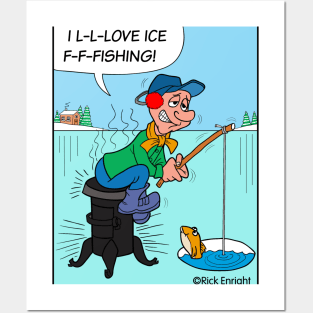 I L-L-LOVE ICE F-F-FISHING! Posters and Art